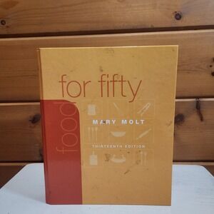 Food for Fifty (13th Edition) - Hardcover By Molt, Mary K 9780136136514 Catering
